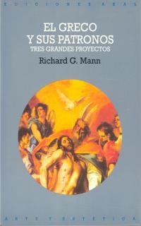 GRECO Y SUS PATRONOS, EL : TRES GRANDES PROYECTOS | 9788446002673 | MANN, RICHARD G. | Cooperativa Cultural Rocaguinarda