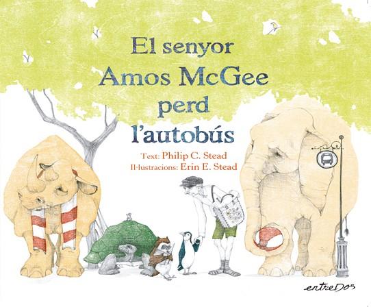 DIA DIFERENT PER AL SENYOR AMOS MCGEE, UN | 9788418900167 | STEAD, PHILIP C. | Cooperativa Cultural Rocaguinarda