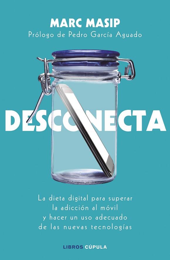 DESCONECTA | 9788448024833 | MASIP MONTANER, MARC | Cooperativa Cultural Rocaguinarda