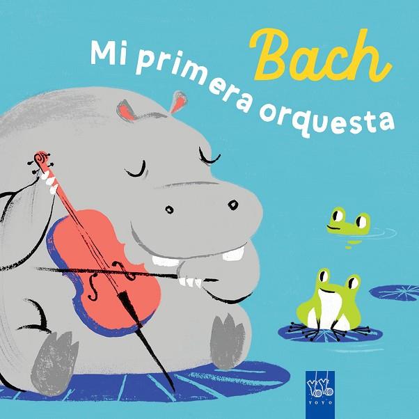 BACH. MI PRIMERA ORQUESTA | 9788408285946 | YOYO | Cooperativa Cultural Rocaguinarda