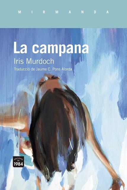 CAMPANA, LA | 9788418858895 | MURDOCH, IRIS | Cooperativa Cultural Rocaguinarda