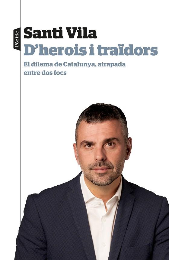 D'HEROIS I TRAïDORS | 9788498094145 | VILA, SANTI | Cooperativa Cultural Rocaguinarda