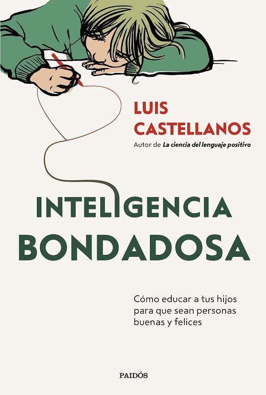 INTELIGENCIA BONDADOSA | 9788449342424 | CASTELLANOS, LUIS | Cooperativa Cultural Rocaguinarda