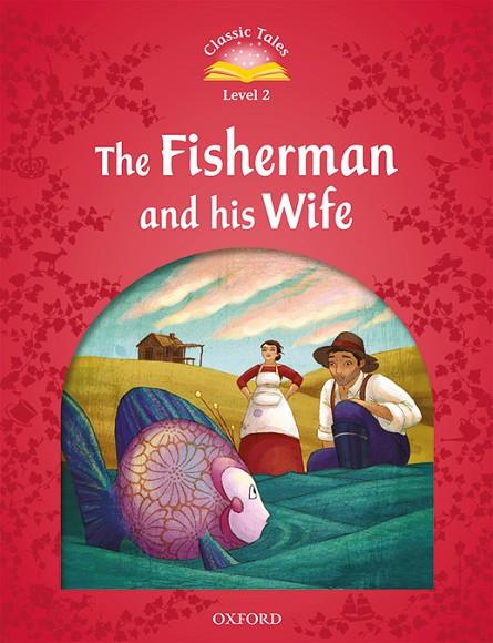 CLASSIC TALES 2. THE FISHERMAN AND HIS WIFE. MP3 PACK | 9780194014083 | ARENGO, SUE | Cooperativa Cultural Rocaguinarda