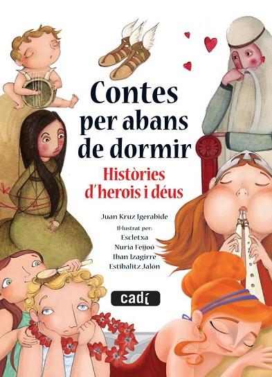 CONTES PER ABANS DE DORMIR. HISTÒRIES D'HEROIS I DÉUS | 9788447444076 | JUAN KRUZ IGERABIDE | Cooperativa Cultural Rocaguinarda