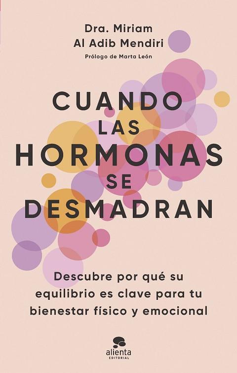 CUANDO LAS HORMONAS SE DESMADRAN | 9788413443294 | AL ADIB MENDIRI, MIRIAM | Cooperativa Cultural Rocaguinarda