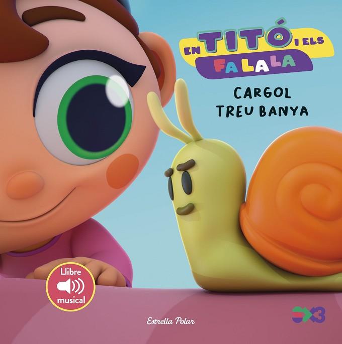 TITÓ I ELS FA LA LA, EN. CARGOL TREU BANYA | 9791387519568 | JIMÉNEZ CARBÓ, CRISTINA | Cooperativa Cultural Rocaguinarda