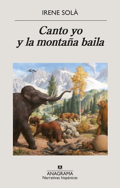 CANTO YO Y LA MONTAÑA BAILA | 9788433998774 | SOLÀ SAEZ, IRENE | Cooperativa Cultural Rocaguinarda