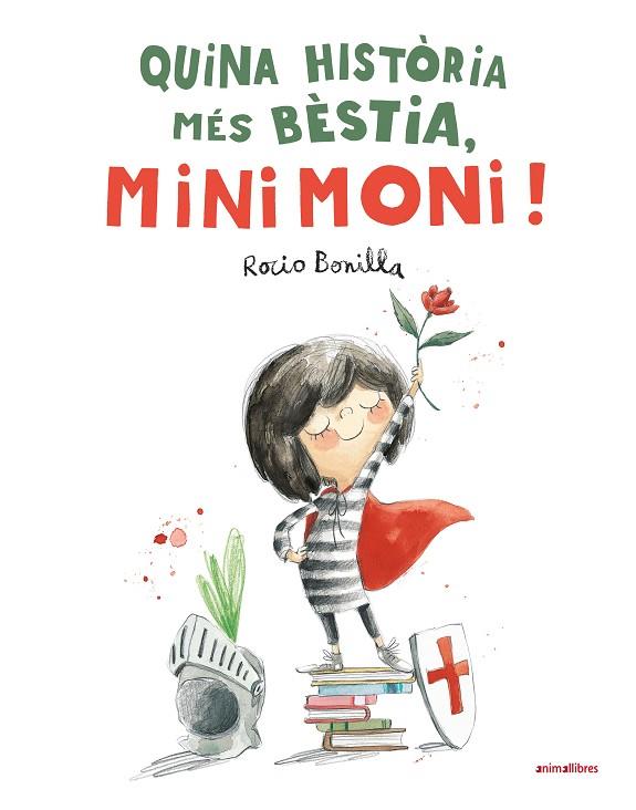 QUINA HISTÒRIA MÉS BÈSTIA, MINIMONI! | 9788410302440 | BONILLA, ROCIO | Cooperativa Cultural Rocaguinarda