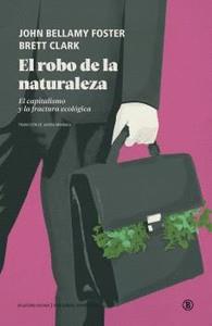ROBO DE LA NATURALEZA, EL | 9788419160591 | JOHN BELLAMY FOSTER/BRETT CLARK | Cooperativa Cultural Rocaguinarda