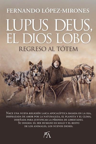 LUPUS DEUS, EL DIOS LOBO | 9788410522497 | LÓPEZ-MIRONES, FERNANDO | Cooperativa Cultural Rocaguinarda