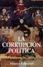CORRUPCION POLITICA, LA | 9788420694900 | LAPORTA, FRANCISCO/ ALVAREZ, SILVINA | Cooperativa Cultural Rocaguinarda