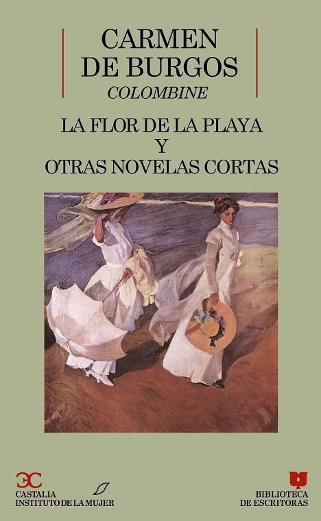 FLOR DE LA PLAYA Y OTRAS NOVELAS CORTAS, LA | 9788470395475 | BURGOS, CARMEN DE (COLOMBINE) | Cooperativa Cultural Rocaguinarda