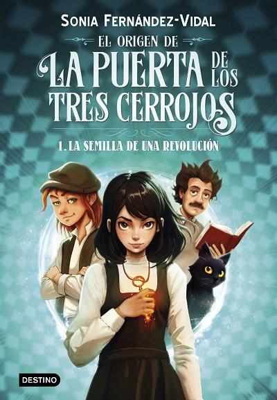 ORIGEN DE LA PUERTA DE LOS TRES CERROJOS, EL 1. LA SEMILLA DE UNA REVOLUCIÓN | 9788408294030 | FERNÁNDEZ-VIDAL, SÓNIA | Cooperativa Cultural Rocaguinarda