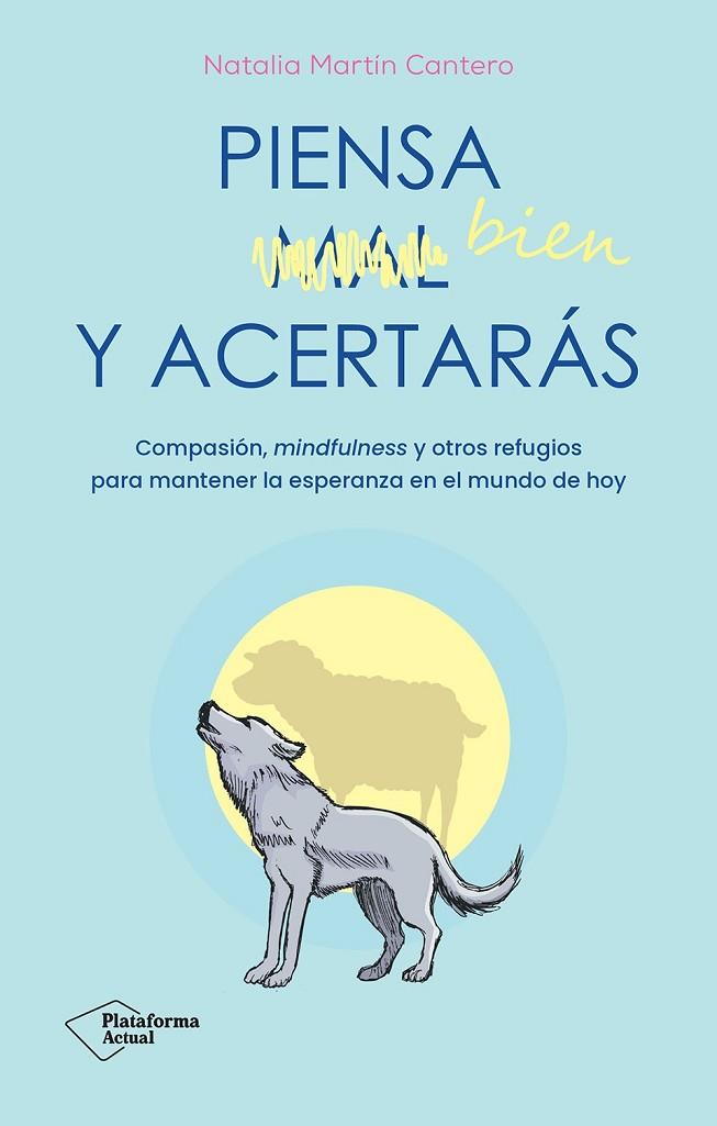 PIENSA BIEN Y ACERTARÁS | 9788410079007 | MARTÍN CANTERO, NATALIA | Cooperativa Cultural Rocaguinarda