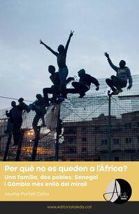 PER QUÈ NO ES QUEDEN A L'ÀFRICA? | 9788412455595 | PORTELL CAÑO, JAUME | Cooperativa Cultural Rocaguinarda