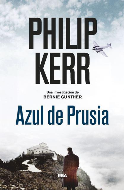 AZUL DE PRUSIA (BERNIE GUNTHER, 12) | 9788490568910 | KERR PHILIP | Cooperativa Cultural Rocaguinarda