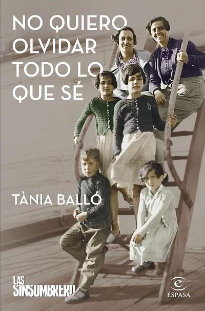 NO QUIERO OLVIDAR TODO LO QUE SÉ | 9788467065831 | BALLÓ, TÀNIA | Cooperativa Cultural Rocaguinarda