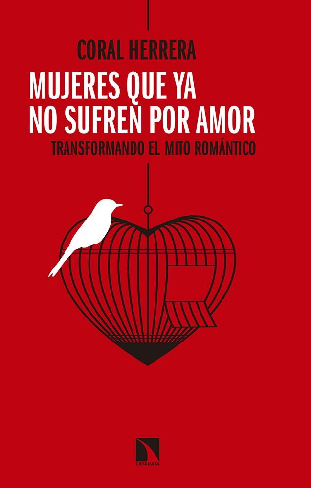 MUJERES QUE YA NO SUFREN POR AMOR | 9788490974629 | HERRERA GÓMEZ, CORAL | Cooperativa Cultural Rocaguinarda