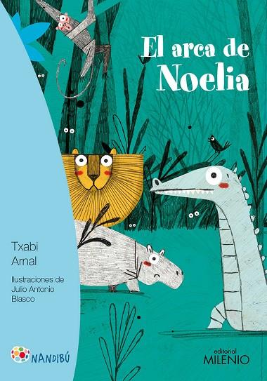 ARCA DE NOELIA, EL | 9788497437707 | ARNAL GIL, TXABI/BLASCO LÓPEZ, JULIO ANTONIO | Cooperativa Cultural Rocaguinarda