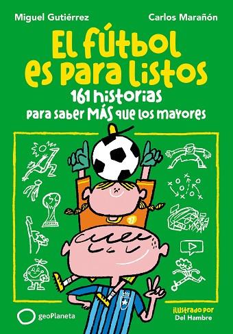 FÚTBOL ES PARA LISTOS, EL | 9788408293156 | GUTIÉRREZ, MIGUEL/MARAÑÓN, CARLOS | Cooperativa Cultural Rocaguinarda