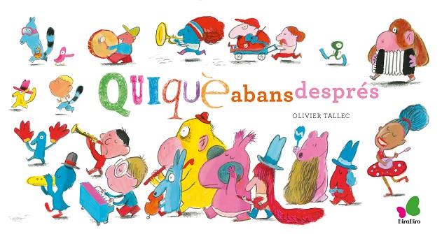 QUI, QUÈ, QUI ABANS/DESPRÉS | 9788416490790 | RIVELAYGUE, LAURENT | Cooperativa Cultural Rocaguinarda