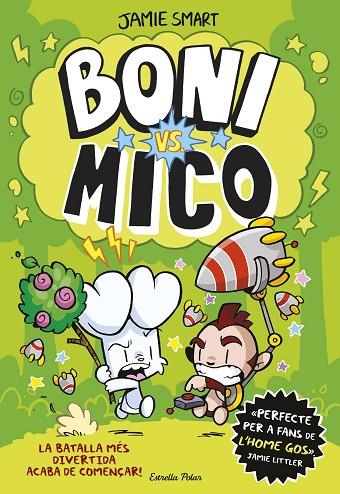 BONI VS. MICO | 9788413898483 | SMART, JAMIE | Cooperativa Cultural Rocaguinarda
