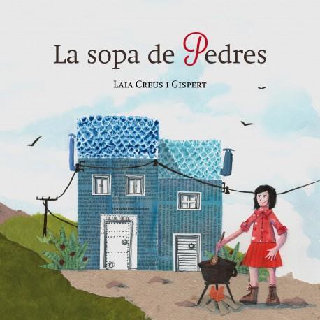 SOPA DE PEDRES | 9788494576348 | CREUS GISPERT, LAIA | Cooperativa Cultural Rocaguinarda