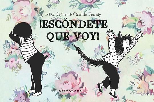 ¡ESCONDETE QUE VOY! | 9788467946833 | CAMILLE JOURDY | Cooperativa Cultural Rocaguinarda