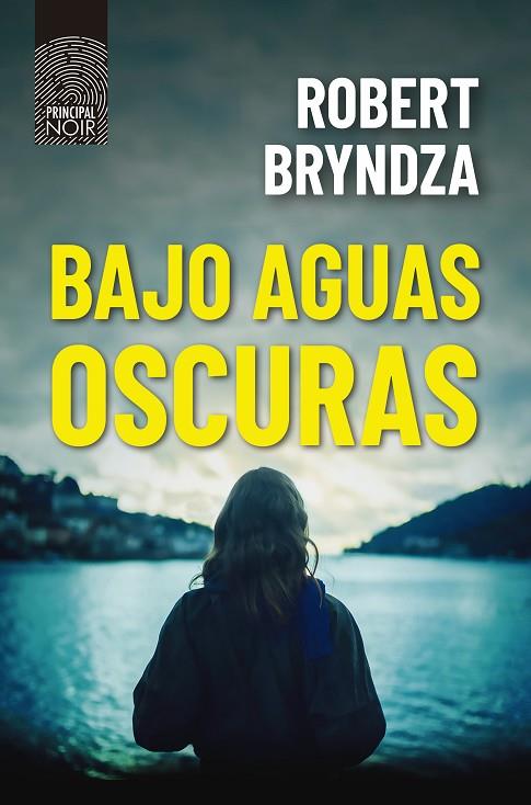 BAJO AGUAS OSCURAS | 9788418216404 | BRYNDZA, ROBERT | Cooperativa Cultural Rocaguinarda
