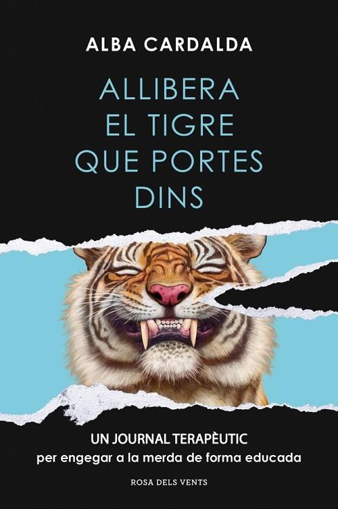 ALLIBERA EL TIGRE QUE PORTES DINS | 9791387935290 | CARDALDA, ALBA | Cooperativa Cultural Rocaguinarda