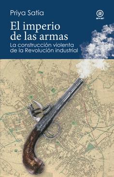 IMPERIO DE LAS ARMAS, EL | 9788446054245 | SATIA, PRIYA | Cooperativa Cultural Rocaguinarda