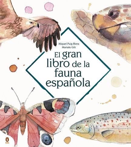 GRAN LIBRO DE LA FAUNA ESPAÑOLA, EL | 9788418817052 | GILI, MARIALU/PUIG RIERA, MIQUEL | Cooperativa Cultural Rocaguinarda