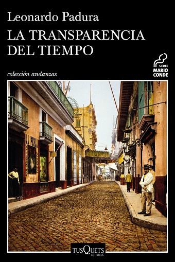 TRANSPARENCIA DEL TIEMPO, LA | 9788490664797 | PADURA, LEONARDO | Cooperativa Cultural Rocaguinarda