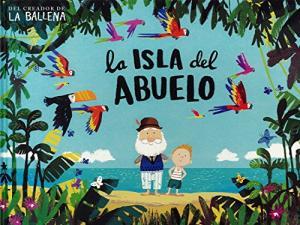 ISLA DEL ABUELO, LA | 9788416394142 | DAVIES, BENJI | Cooperativa Cultural Rocaguinarda