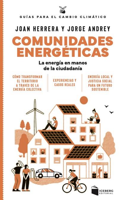 COMUNIDADES ENERGÉTICAS | 9788412954647 | HERRERA, JOAN/ANDREY, JORGE | Cooperativa Cultural Rocaguinarda