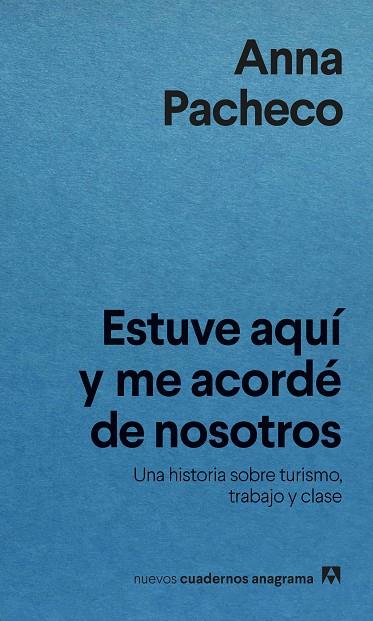 ESTUVE AQUÍ Y ME ACORDÉ DE NOSOTROS | 9788433922304 | PACHECO, ANNA | Cooperativa Cultural Rocaguinarda