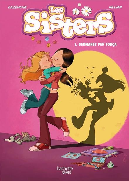 SISTERS 1, LES. GERMANES PER FORÇA | 9788418182181 | CAZENOVE, CHRISTOPHE | Cooperativa Cultural Rocaguinarda