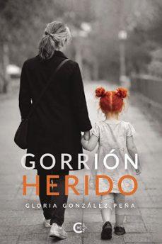 GORRION HERIDO | 9791388254390 | GLORIA GONZALEZ PEÑA | Cooperativa Cultural Rocaguinarda
