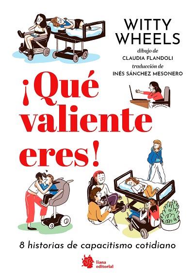 ¡QUÉ VALIENTE ERES! 8 HISTORIAS DE CAPACITISMO COTIDIANO | 9788410158108 | PAOLINI, MARIA CHIARA/PAOLINI, ELENA | Cooperativa Cultural Rocaguinarda