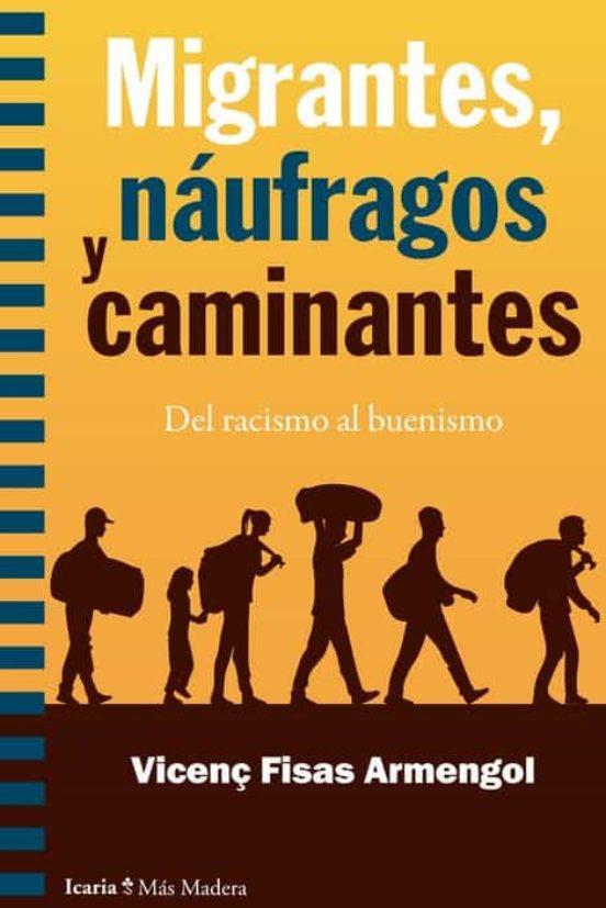 MIGRANTES, NAUFRAGOS Y CAMINANTES | 9788498888690 | FISAS ARMENGOL, VICENÇ | Cooperativa Cultural Rocaguinarda