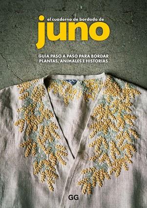 CUADERNO DE BORDADO DE JUNO, EL | 9788425235269 | JUNO | Cooperativa Cultural Rocaguinarda