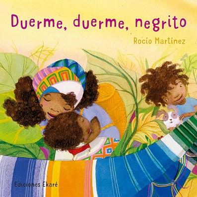 DUERME, DUERME NEGRITO | 9788494743160 | ROCÍO MARTÍNEZ | Cooperativa Cultural Rocaguinarda