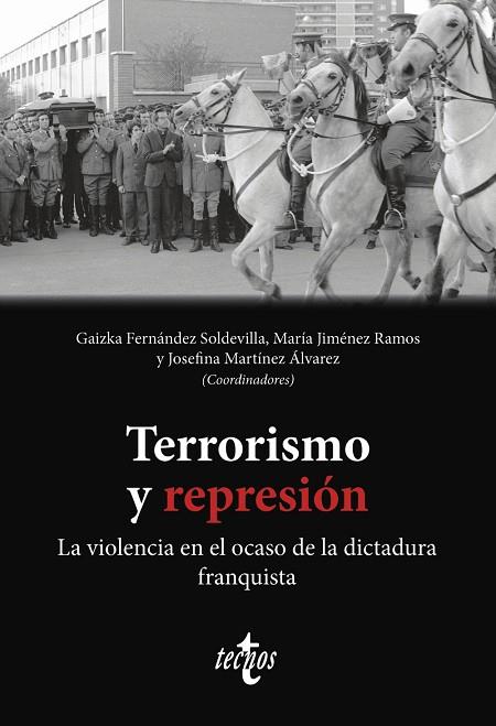 TERRORISMO Y REPRESIÓN | 9788430992584 | FERNÁNDEZ SOLDEVILLA, GAIZKA/JIMÉNEZ RAMOS, MARÍA/MARTÍNEZ ÁLVAREZ, JOSEFINA/APARICIO RODRÍGUEZ, VÍC | Cooperativa Cultural Rocaguinarda