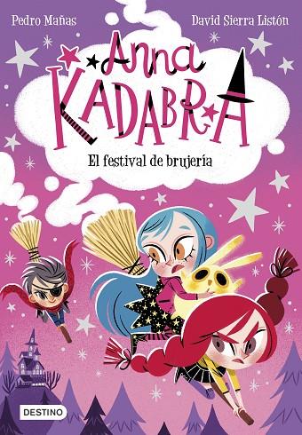 ANNA KADABRA 8. EL FESTIVAL DE BRUJERÍA | 9788408251354 | MAÑAS, PEDRO/SIERRA LISTÓN, DAVID | Cooperativa Cultural Rocaguinarda