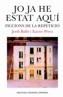 JO JA HE ESTAT AQUI | 9788497871334 | BALLO, JORDI / PEREZ, XAVIER | Cooperativa Cultural Rocaguinarda