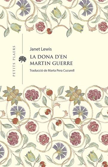 DONA D'EN MARTIN GUERRE, LA | 9788419474285 | LEWIS, JANET | Cooperativa Cultural Rocaguinarda