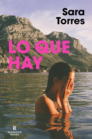 LO QUE HAY | 9788417910969 | TORRES, SARA | Cooperativa Cultural Rocaguinarda