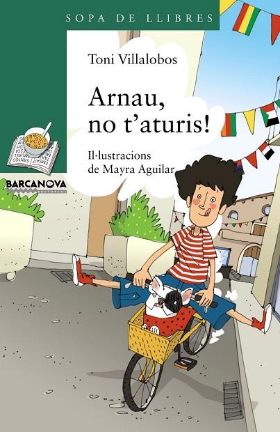 ARNAU, NO T ' ATURIS! | 9788448932206 | VILLALOBOS, TONI | Cooperativa Cultural Rocaguinarda