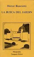 BUSCA DEL JARDIN, LA | 9788472230583 | BIANCIOTTI, HECTOR | Cooperativa Cultural Rocaguinarda